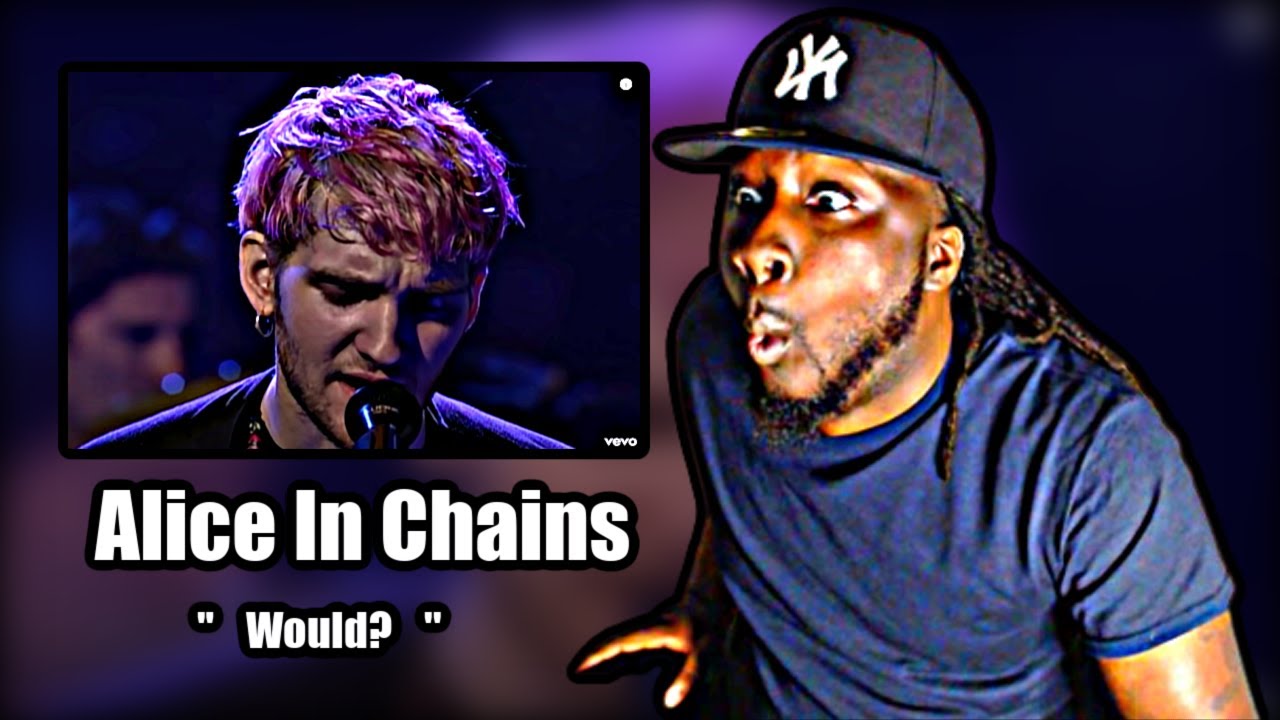 I NEED MORE OF THIS!.. FIRST TIME HEARING! Alice In Chains - Would? (From MTV Unplugged) REACTION