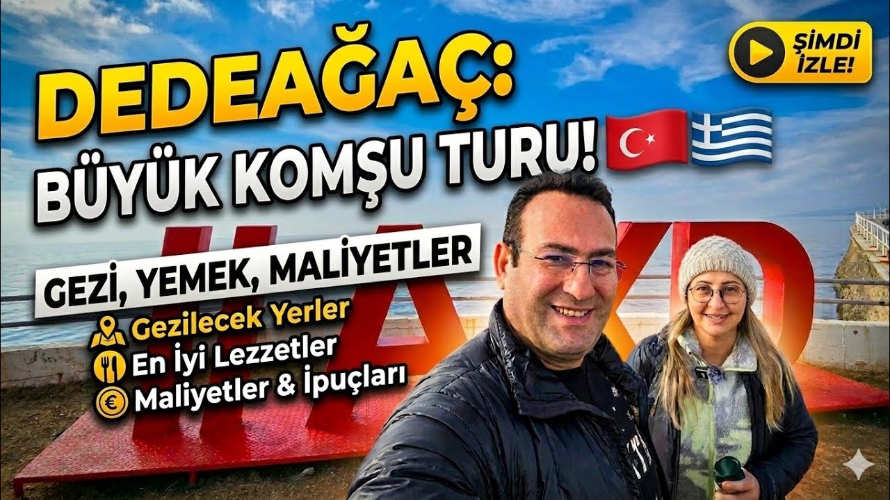 2025 Yılı #Yunanistan Gezimiz 1. Bölüm #Dedeağaç #Alexandrapoli