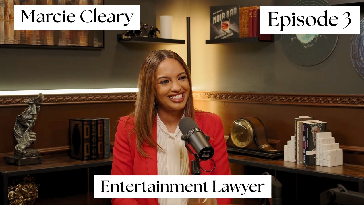 Entertainment Lawyer Marcie Cleary- Resources: Episode 3