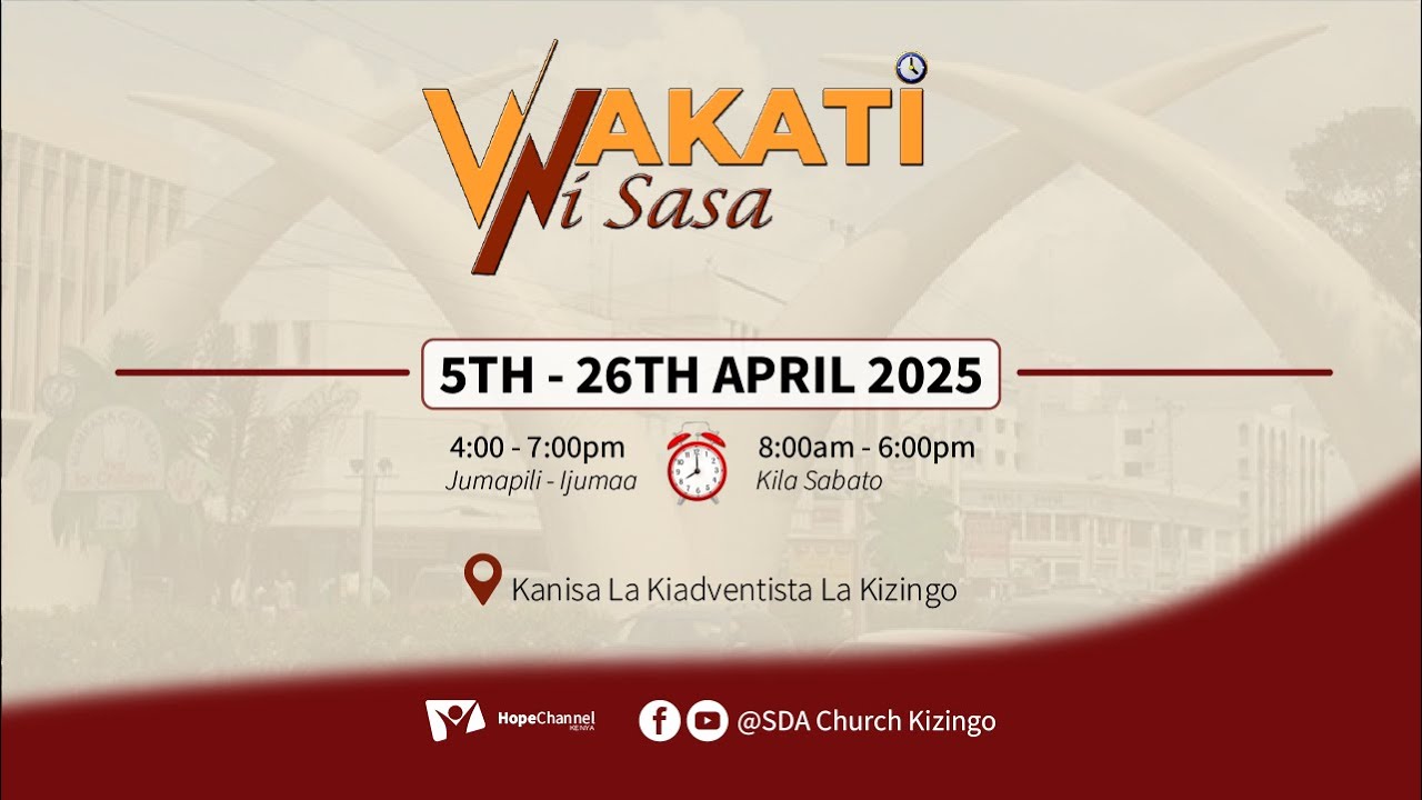 #10 Wakati Ni Sasa II April 15, 2025