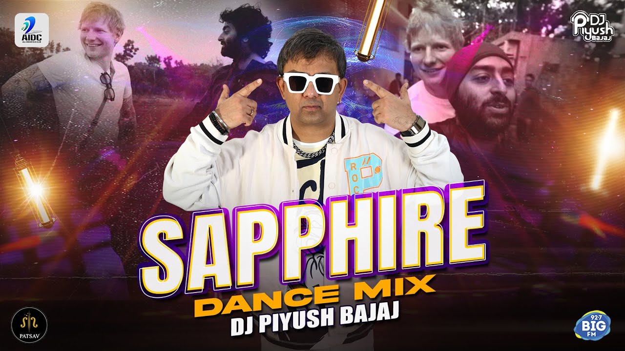 Ed Sheeran - Sapphire - DJ PIYUSH BAJAJ