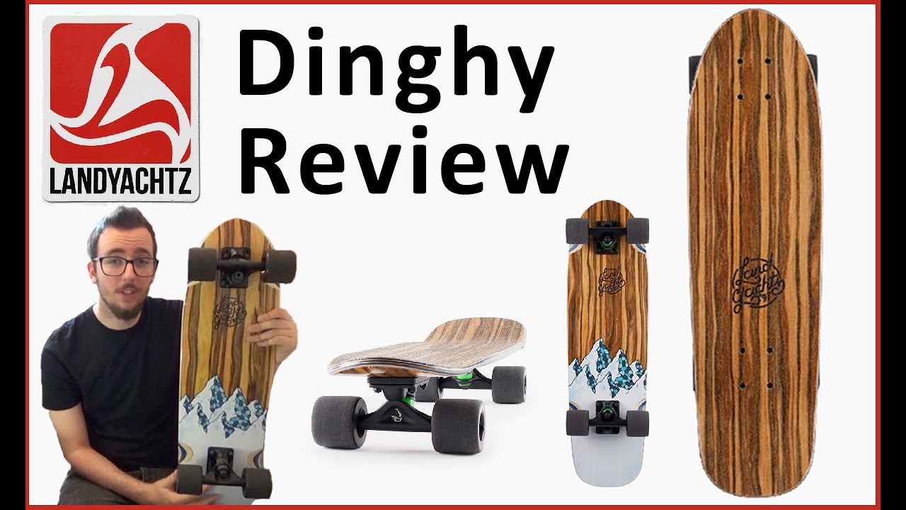 Landyachtz Dinghy Summit [Unboxing, Test, Review]