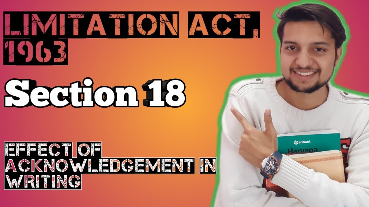 section 18 Limitation Act, 1963 Effect of acknowledgment in writing || Lecture || Hindi & English ||
