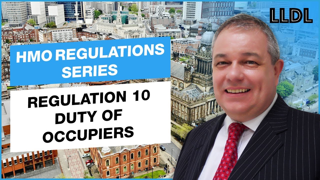 HMO Management Regulations - Regulation 10 - Duty of Occupiers
