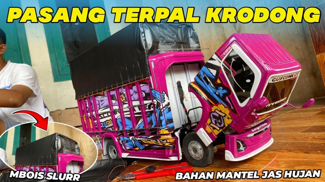TUTORIAL PASANG TERPAL KERODONG MINIATUR ALA TRUK JAMBI🥵|| PAKE BAHAN MANTEL MIRIP ASLI