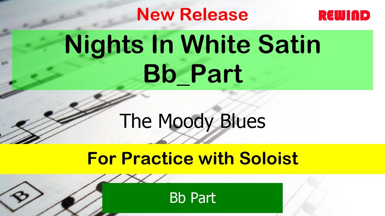 Nights In White Satin Bb_Part : The Moody Blues : Bb Instruments Playalong for Practice with Soloist