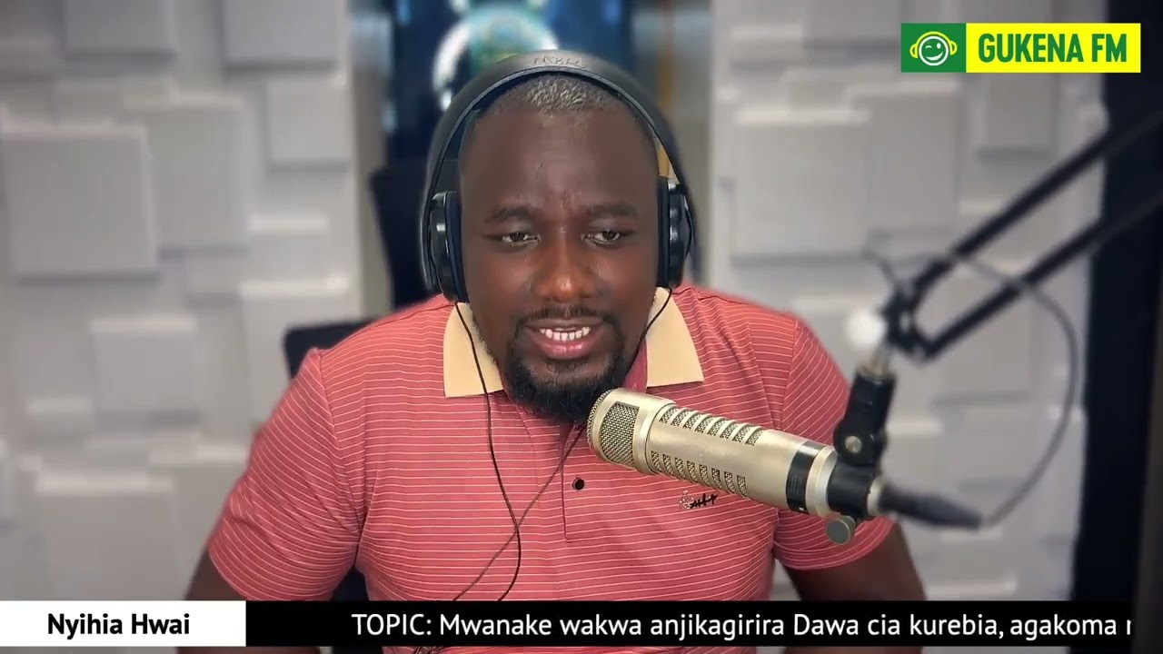 NDÎ NA IHU RIA MWANAKE WAKWA, ANJIKAGIRIRA DAWA CAI INI AGAKOMA NANIÎ