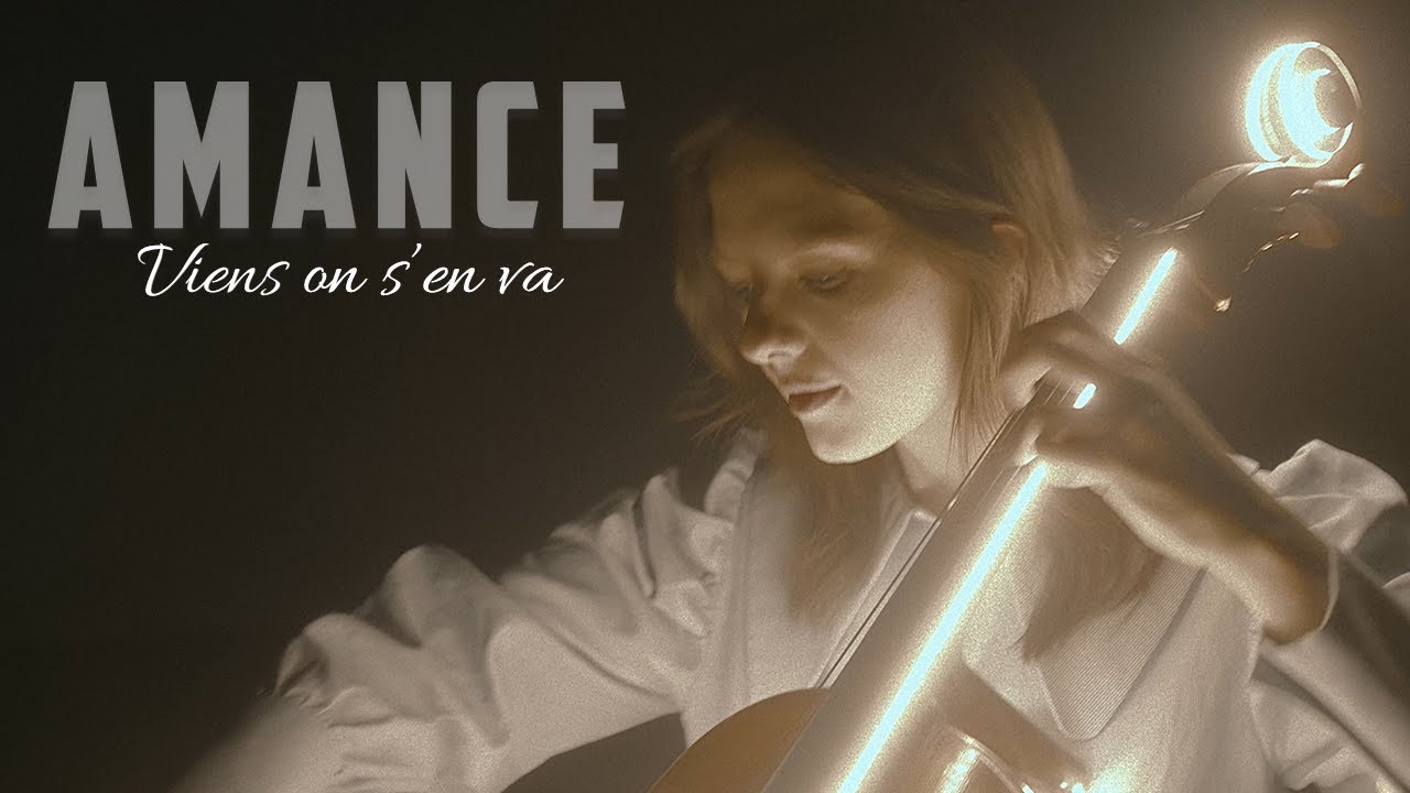 Amance - Viens on s'en va (Clip officiel)
