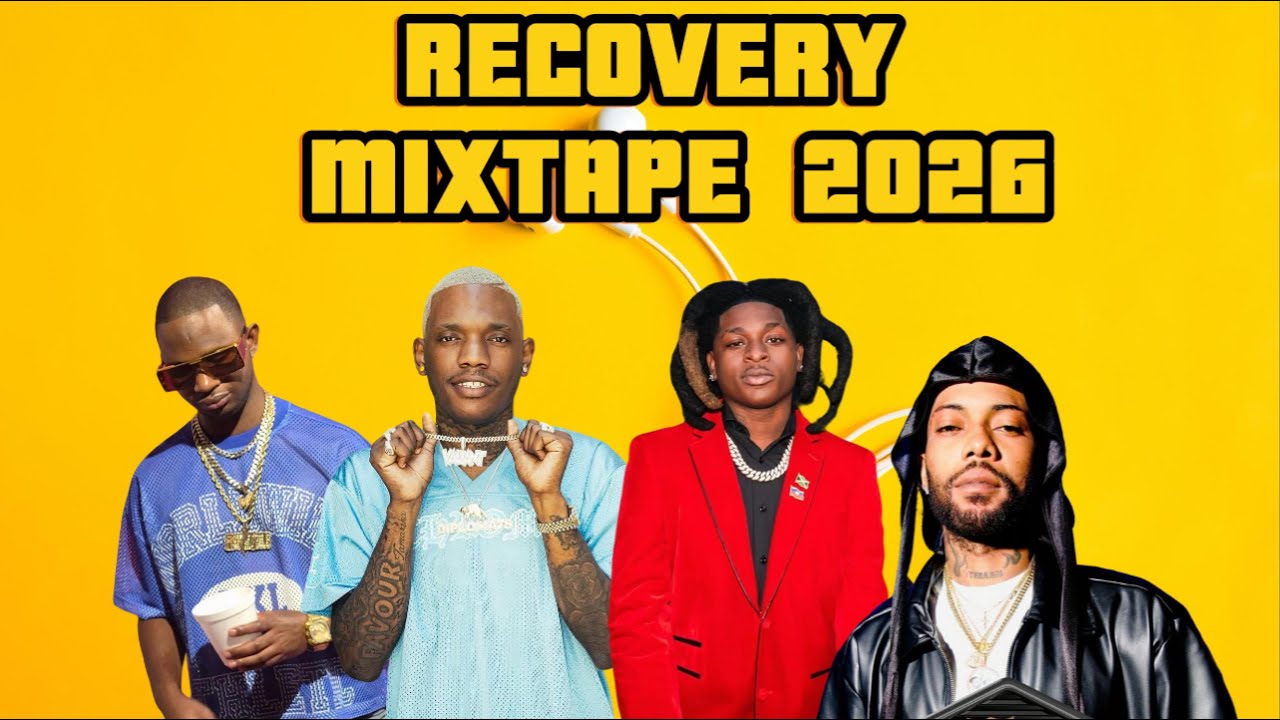 Recovery Mixtape 2026 - Ayetian, SKippa, Nigy Boy, Valiant, Alkaline, Masicka, Chronic Law & More