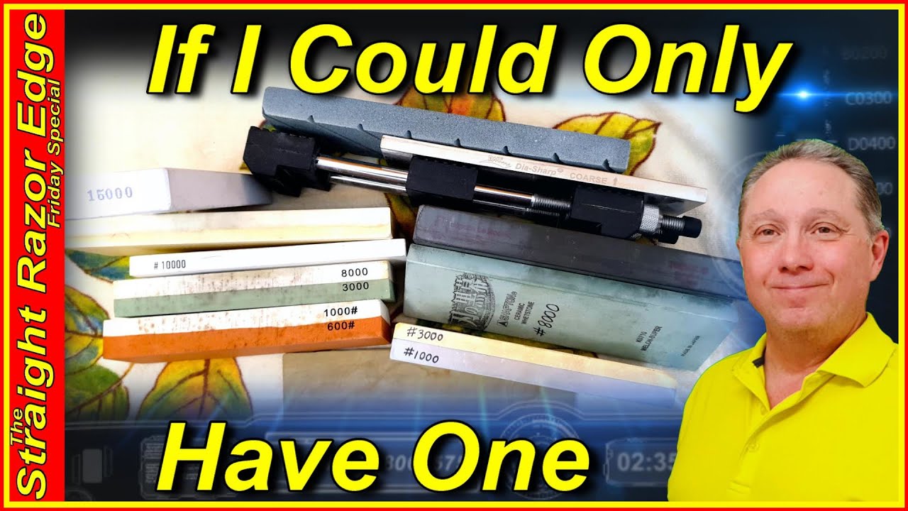 If I Could Only Have One... Set of Hones to Maintain My Straight Razor