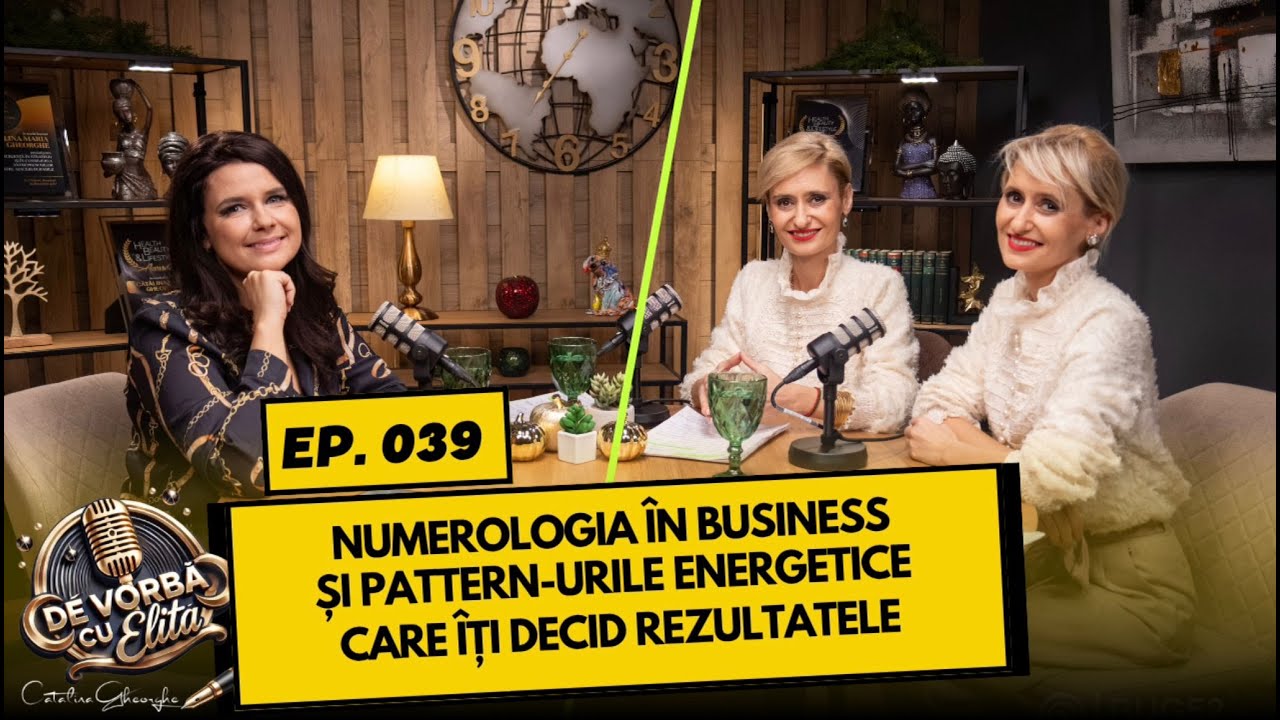 Aplică numerologia &icirc;n business cu Adina și Oana Timofte