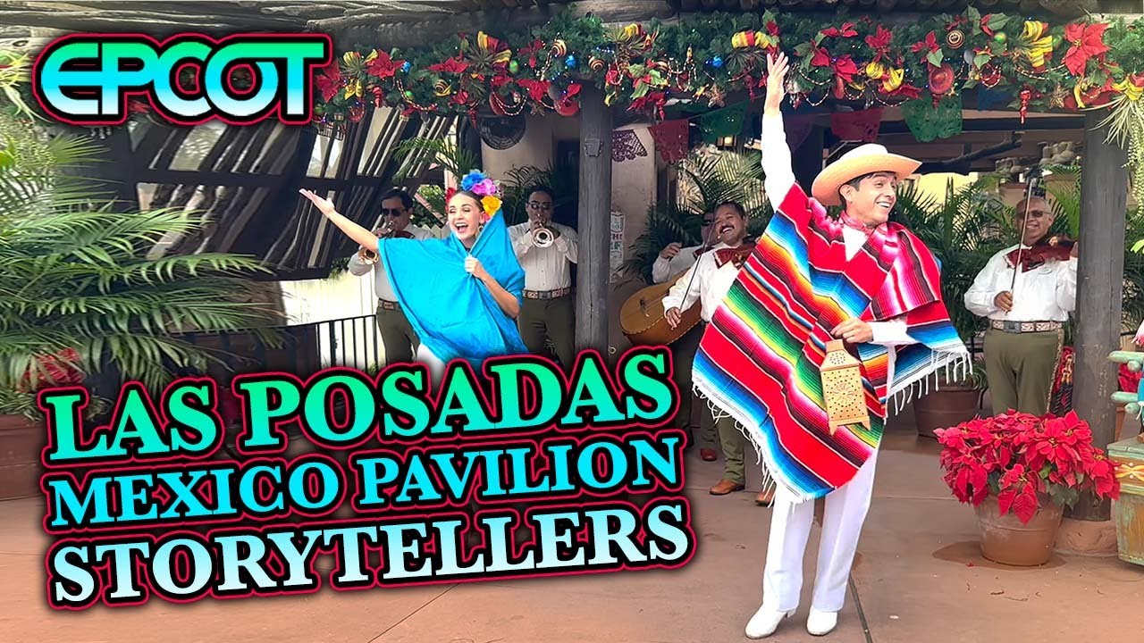 Las Posadas Mexico Pavilion Storytellers EPCOT 2022