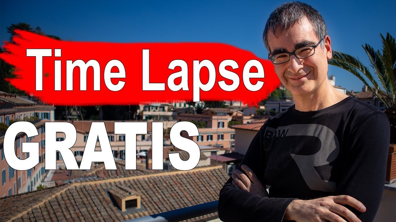 Come Fare Time Lapse Perfetti con Strumenti GRATUITI - Time Lapse Tutorial ITA