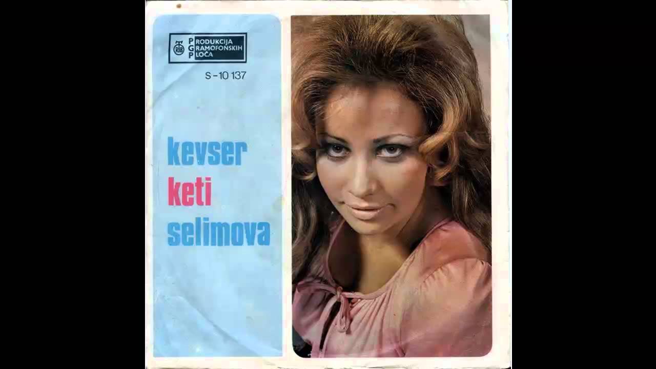 Kevser Keti Selimova - Dodji sto pre - (Audio 1972) HD
