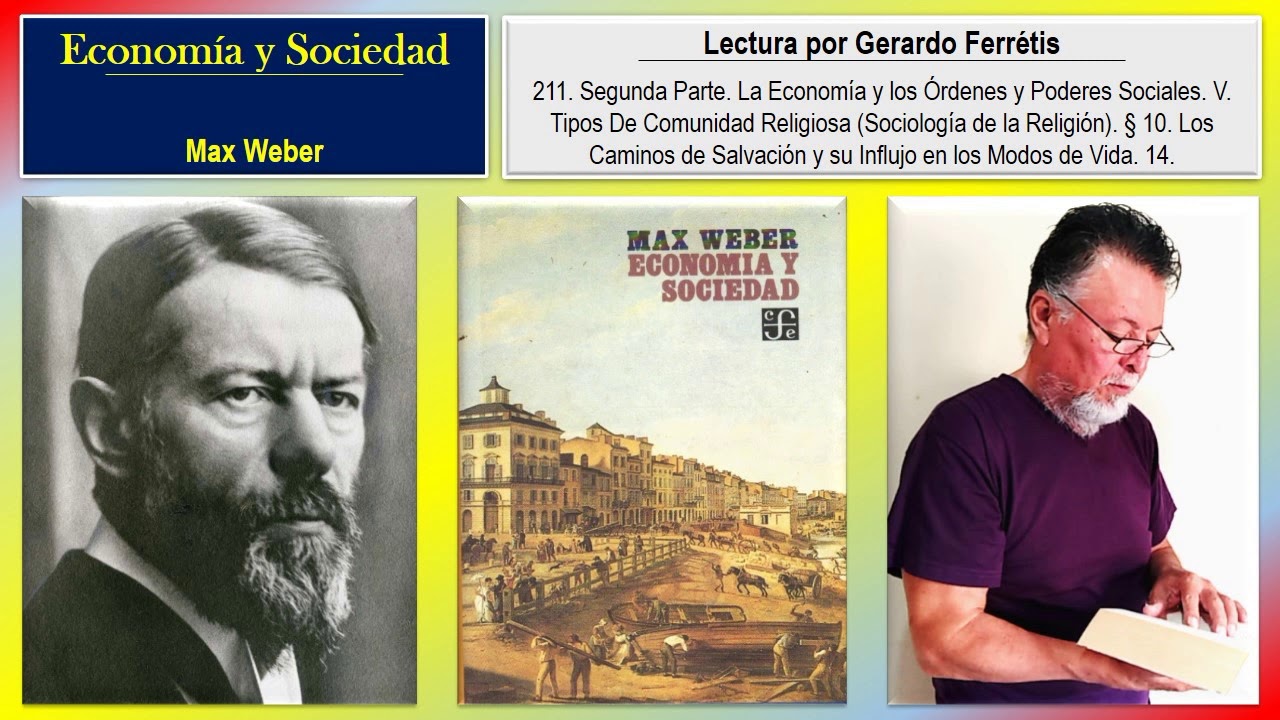 Economía y Sociedad. 211. Segunda Parte. V. § 10. Los Caminos de Salvación. 14