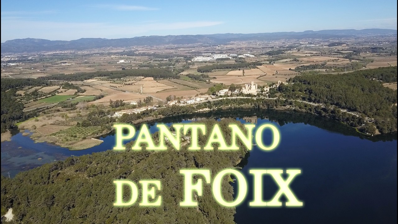PANTANO DE FOIX. Marzo de 2021