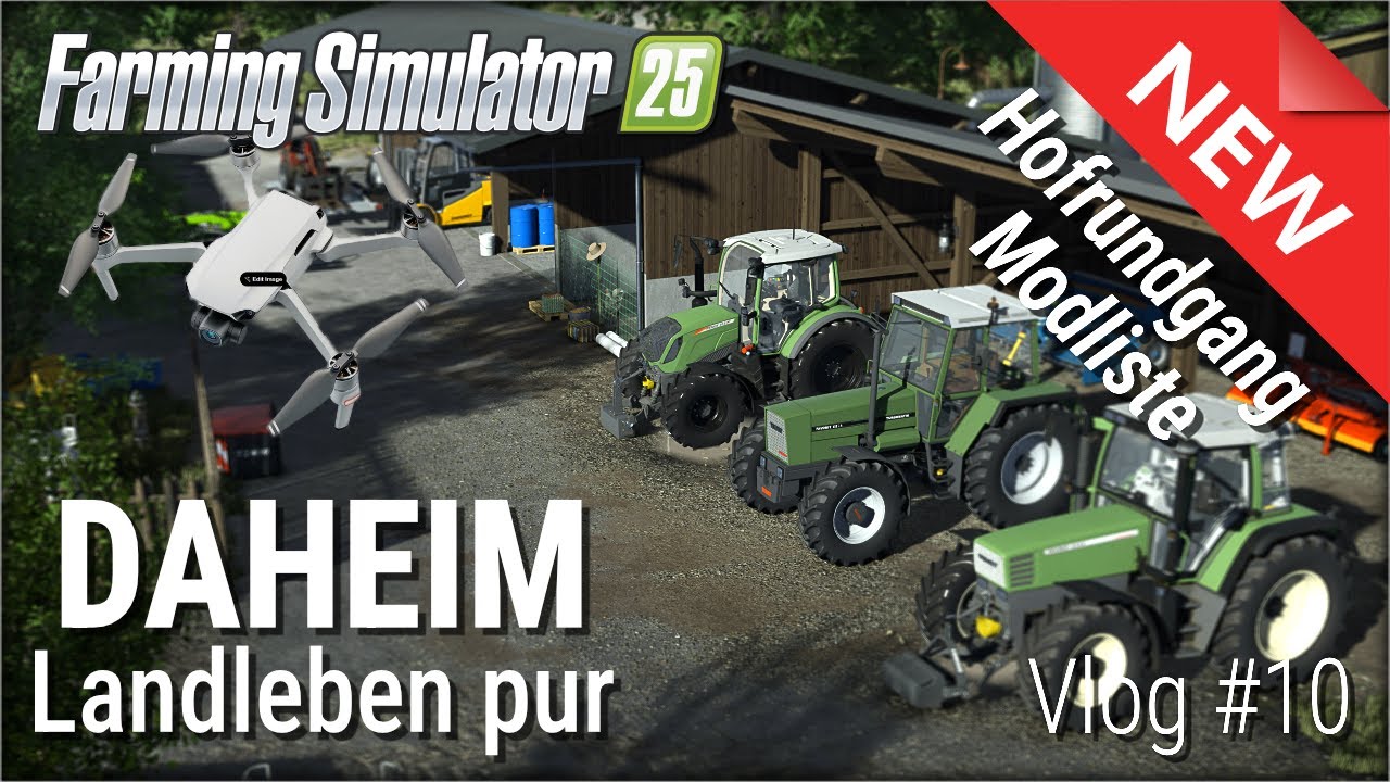 LS25 Daheim Vlog#10 🚜Hof Tour & Maschinenvorstellung | Landleben pur 🛠️ Drohnenflug & Modliste📜