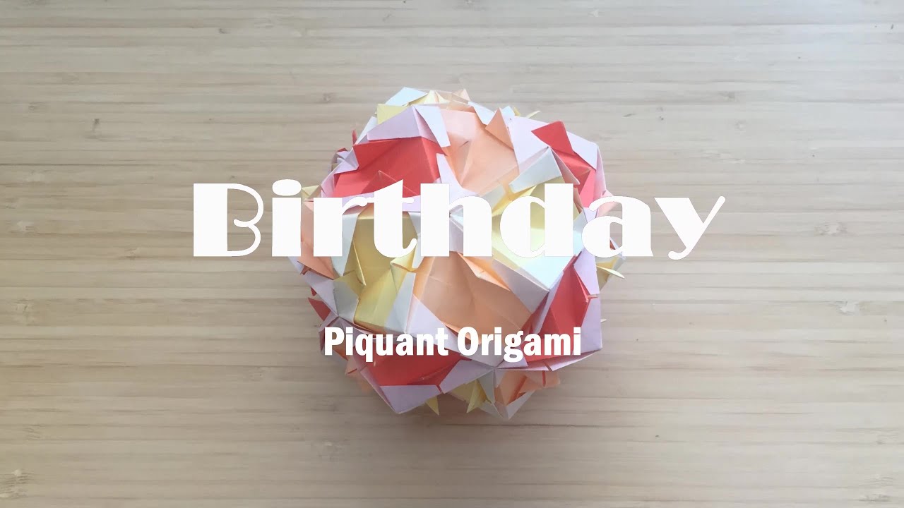 Birthday Kusudama | Piquant Origami Tutorial [Modular Origami]