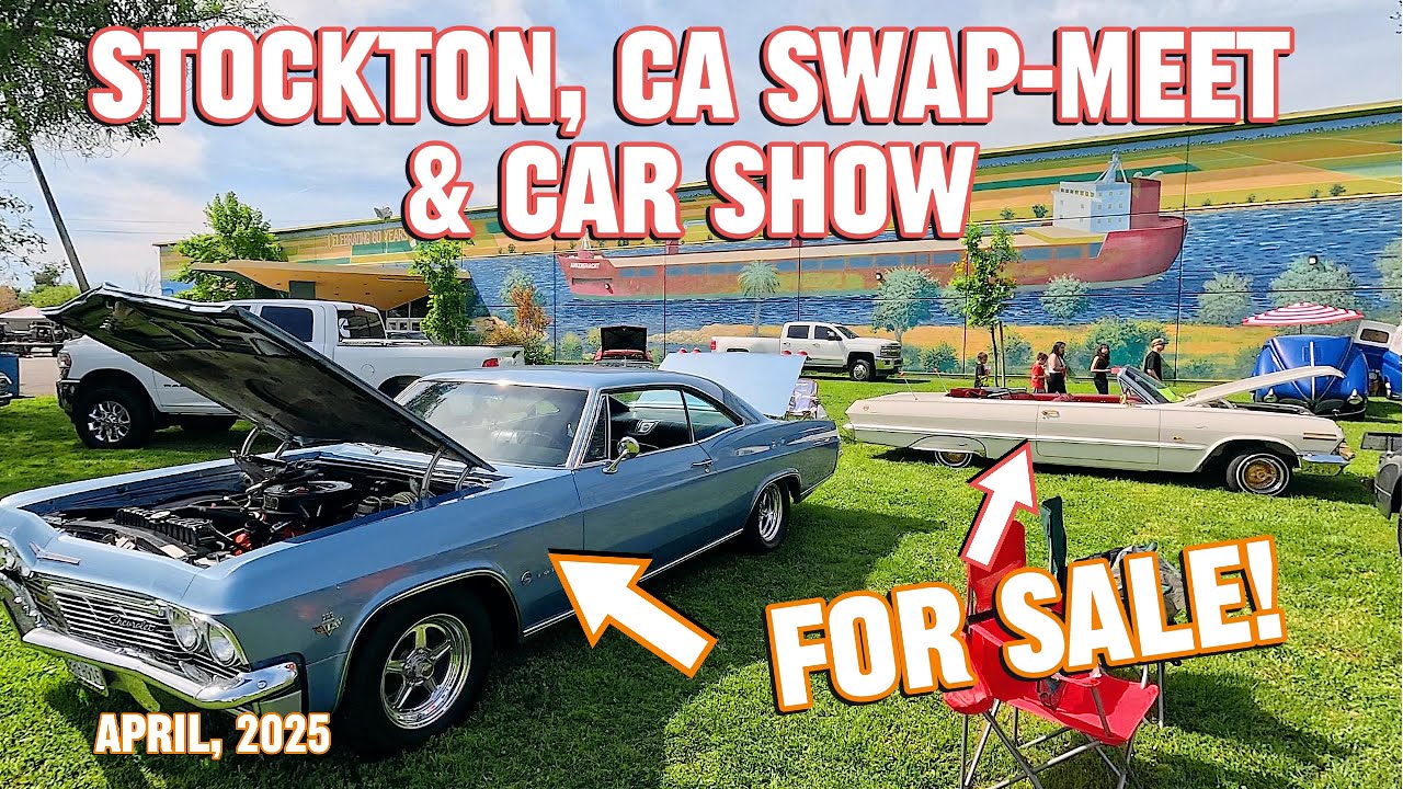 Stockton, CA. Auto Swap Meet and Car Show April 2025 | #carshow #swapmeet #carsforsale #stocktonca