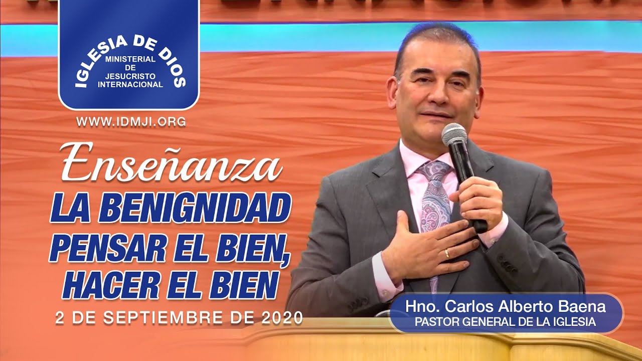 La benignidad: Pensar el bien, hacer el bien - 2 de septiembre de 2020 - Hno. Carlos Alberto Baena
