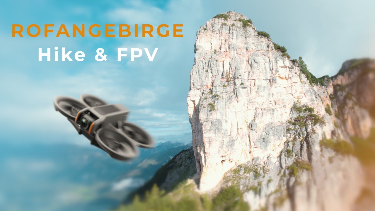 ROFANGEBIRGE - Hike & FPV
