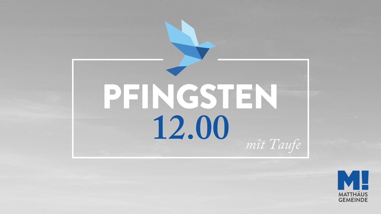 12 h Online Gottesdienst Pfingsten mit Taufe 23.5.2021 live aus der Matthäus Gemeinde Bremen