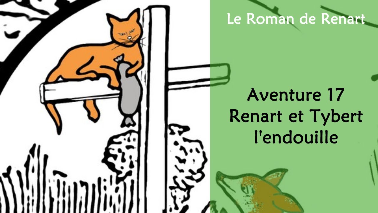 Le Roman de Renart Aventure 17 : Renart et Tybert et l'endouille