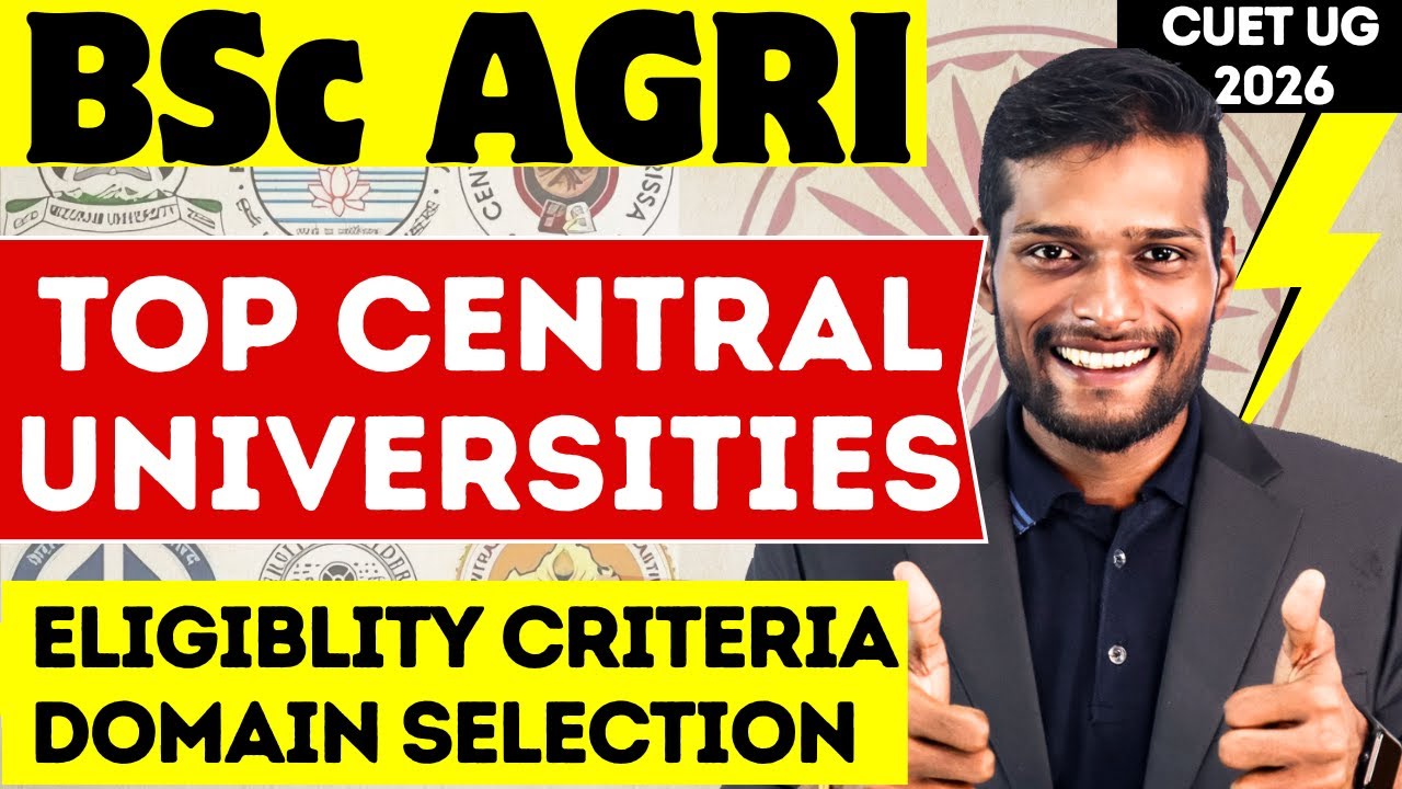 Top Central Universities for B.Sc Agriculture 🌾 | CUET UG 2026 Admission, Eligibility & Career Scope