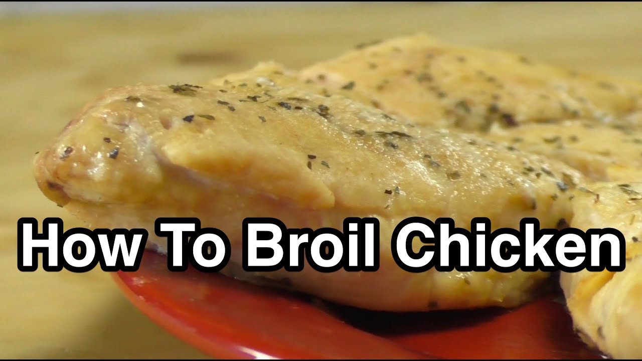 How to Broil Chicken – Foundation 513 | food