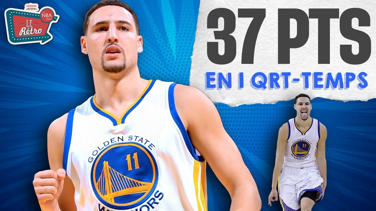37 PTS EN 1 QUART-TEMPS : LE BIJOU DE KLAY THOMPSON ! – LE RÉTRO #36