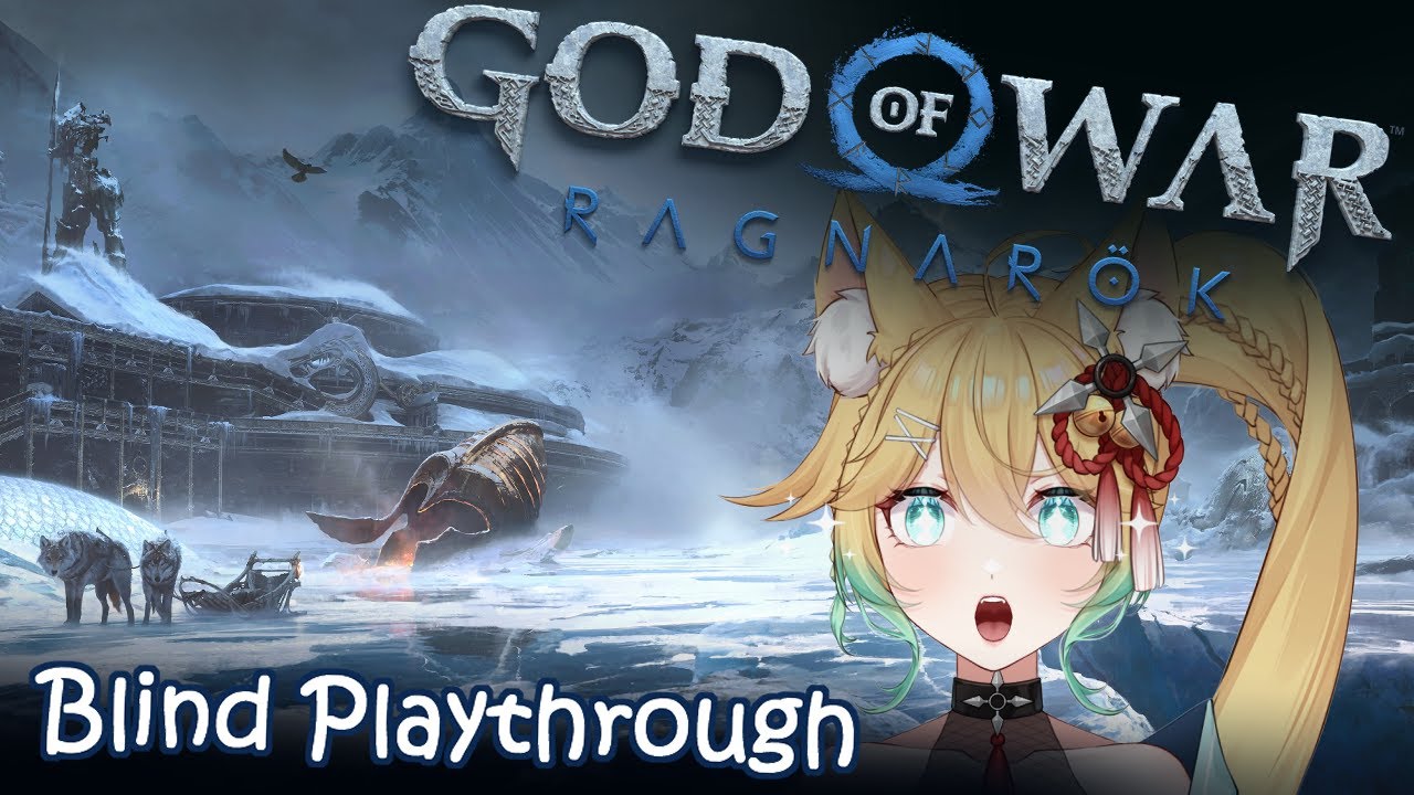 【God of War Ragnar&ouml;k】Blind Playthrough start!【Vtuber】