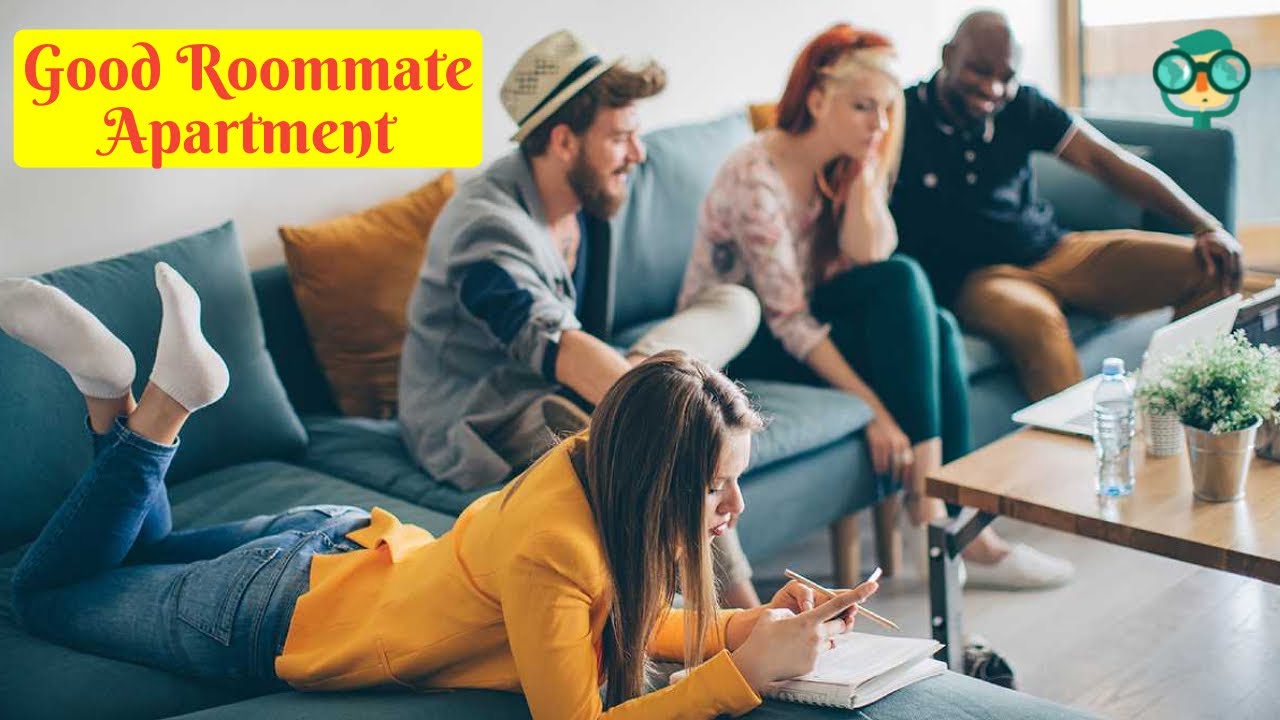 How to Be a Good Roommate in an Apartment? Qualities of a Good Roommate