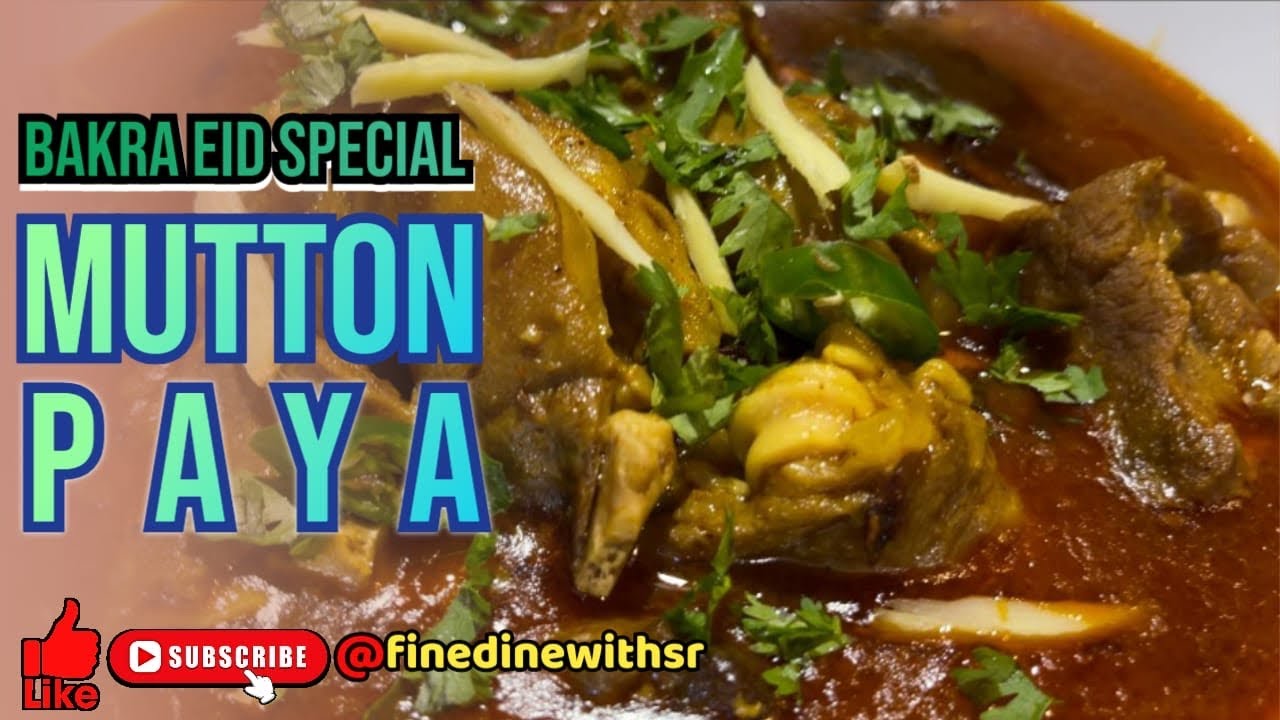 Mutton Paya Recipe | Paya Recipe | Bakra Eid Special @FineDineWithSR