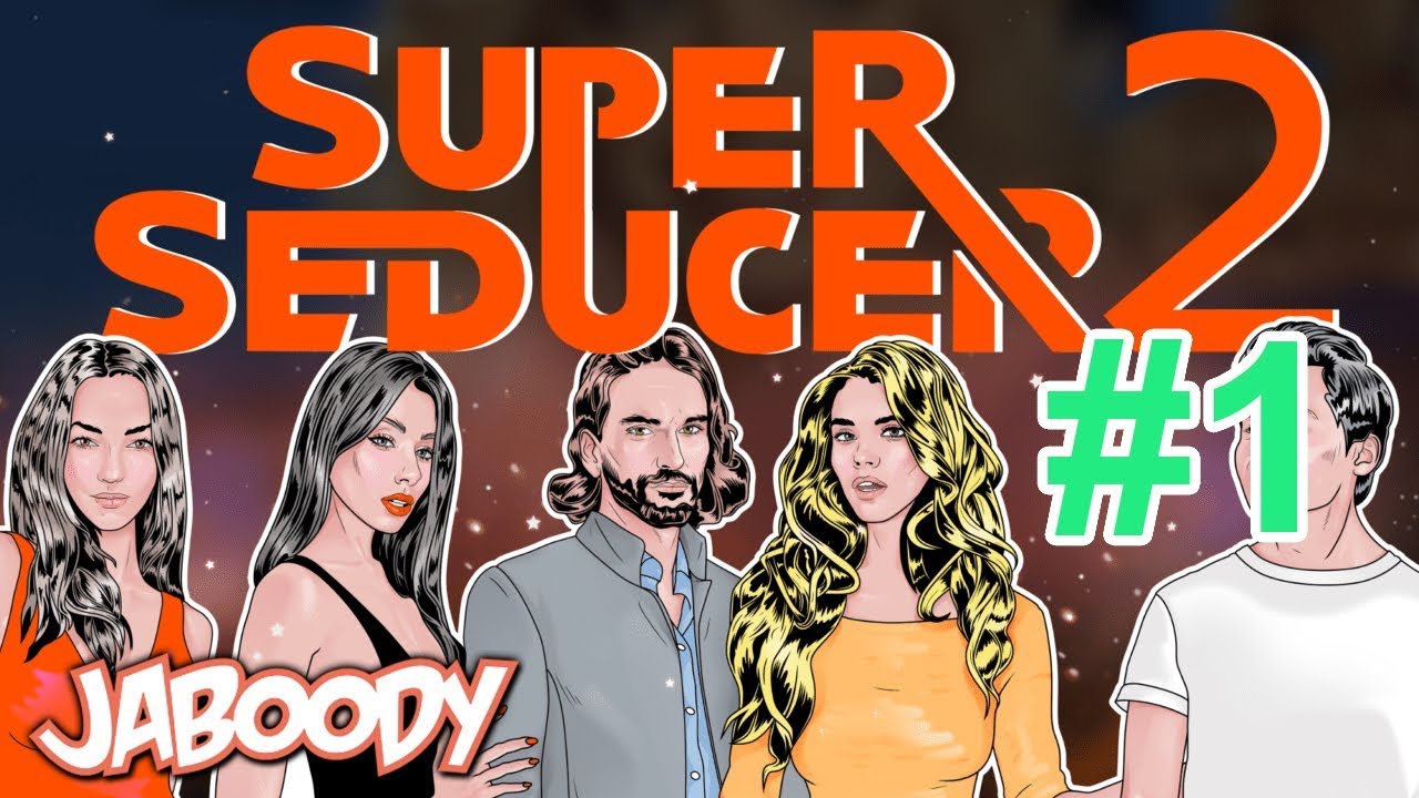 Super Seducer 2 - Part 1