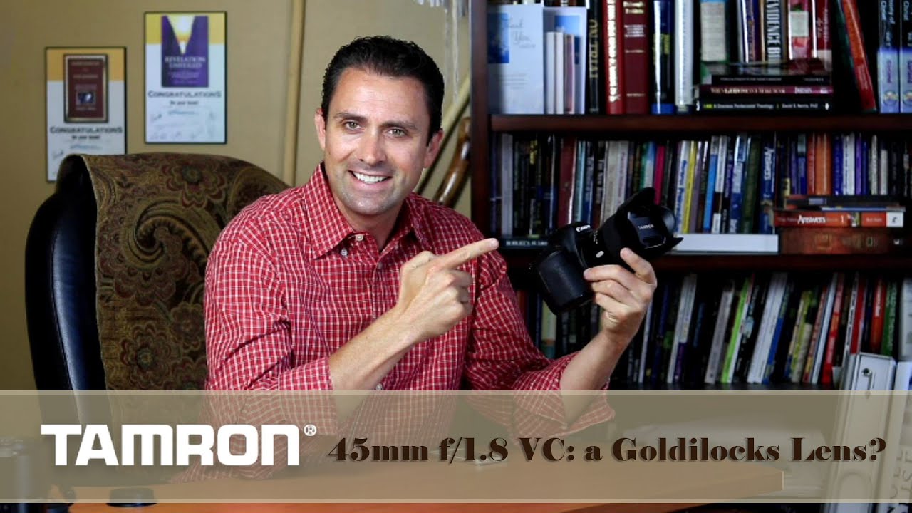 Tamron 45mm f/1.8 VC Long Term Review | a Goldilocks Lens?
