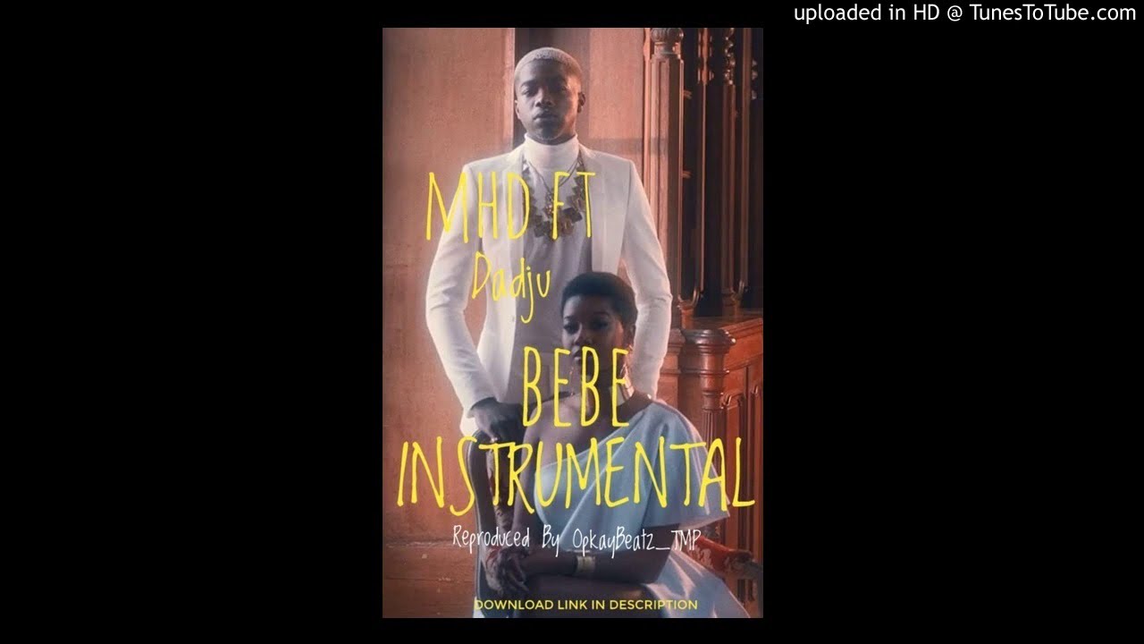 MHD - Bebe Instrumental (Ft. Dadju) (Reproduced by OpkayBeatz)