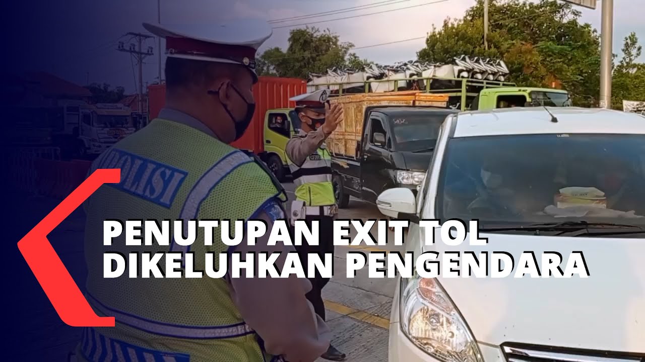 Penutupan Exit Tol Brebes Dikeluhkan Sejumlah Pengendara