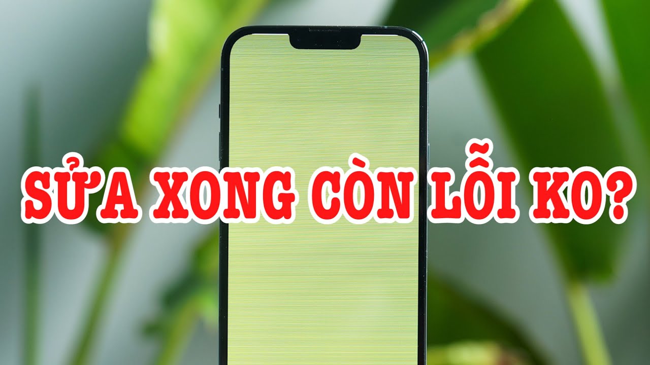 Tư vấn điện thoại: iPhone 13 Pro Max lỗi màn, sửa xong có bị lỗi nữa không?