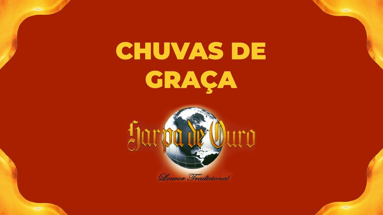 Harpa de Ouro - Chuvas de Gra&ccedil;a (Com Letra)