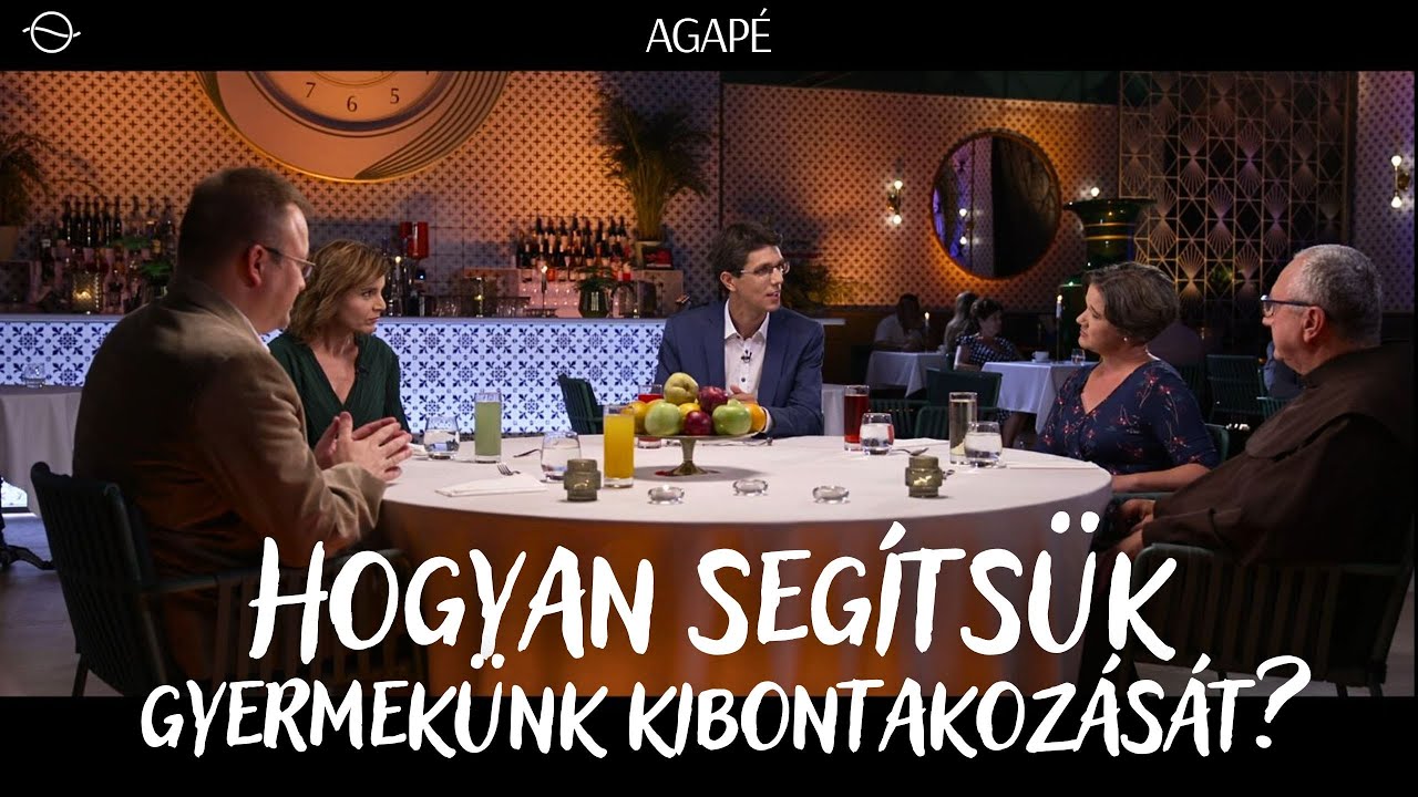 AGAPÉ – Hogyan segítsük gyermekünk kibontakozását? – (66. rész)