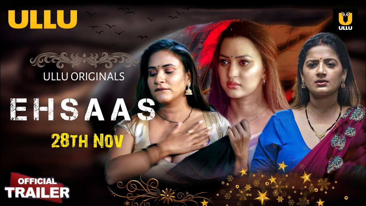 Watch Now | EHSAAS Web Series Trailer | Ullu Originals | Pooja Rao, Muskan Agarwal, Aayushi B |