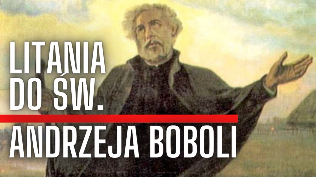 Litania do św. Andrzeja Boboli | Remi Recław SJ | Rok ignacjański