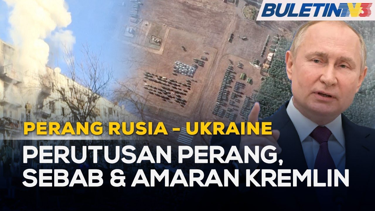 PERANG RUSIA-UKRAINE |  ‘Letakkan Senjata Atau Padah Menanti ’- Putin