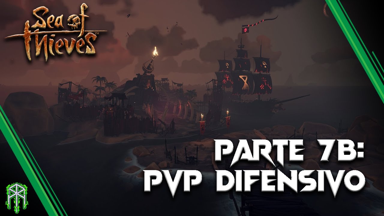 GUIDA PER ASPIRANTI PIRATI ♠ Parte 7B: PVP DIFENSIVO E TUCKING ♠ Sea of Thieves