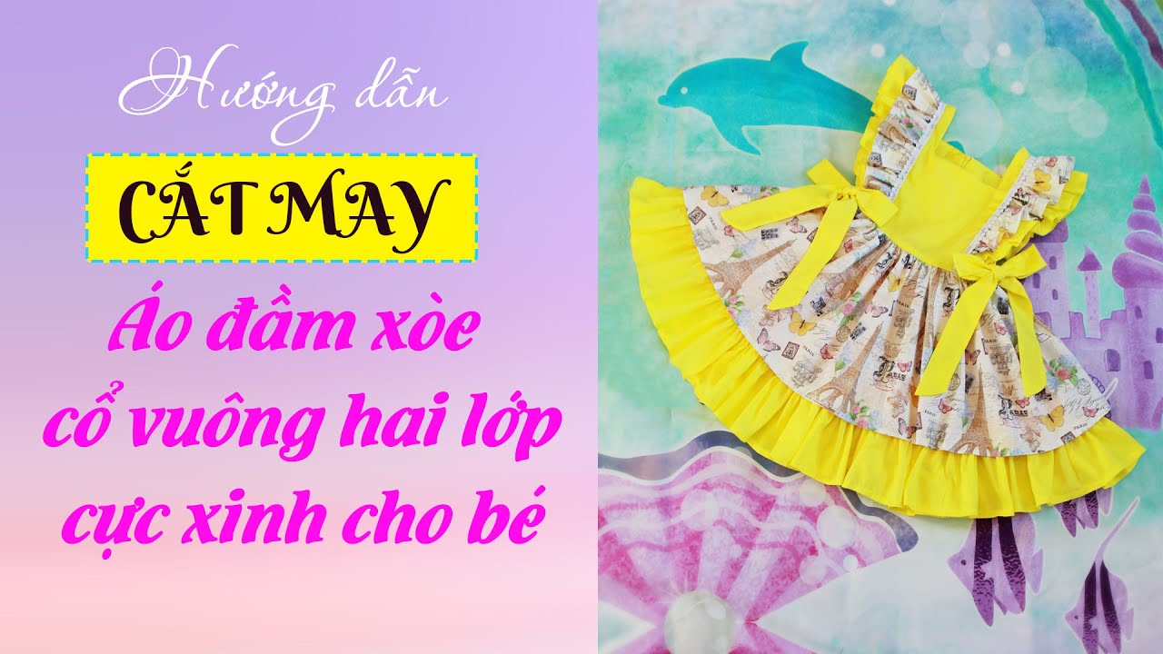 036- HD cắt may áo đầm cổ vuông hai lớp cực xinh cho bé gái l Cách may áo đầm nhún bèo cột nơ eo