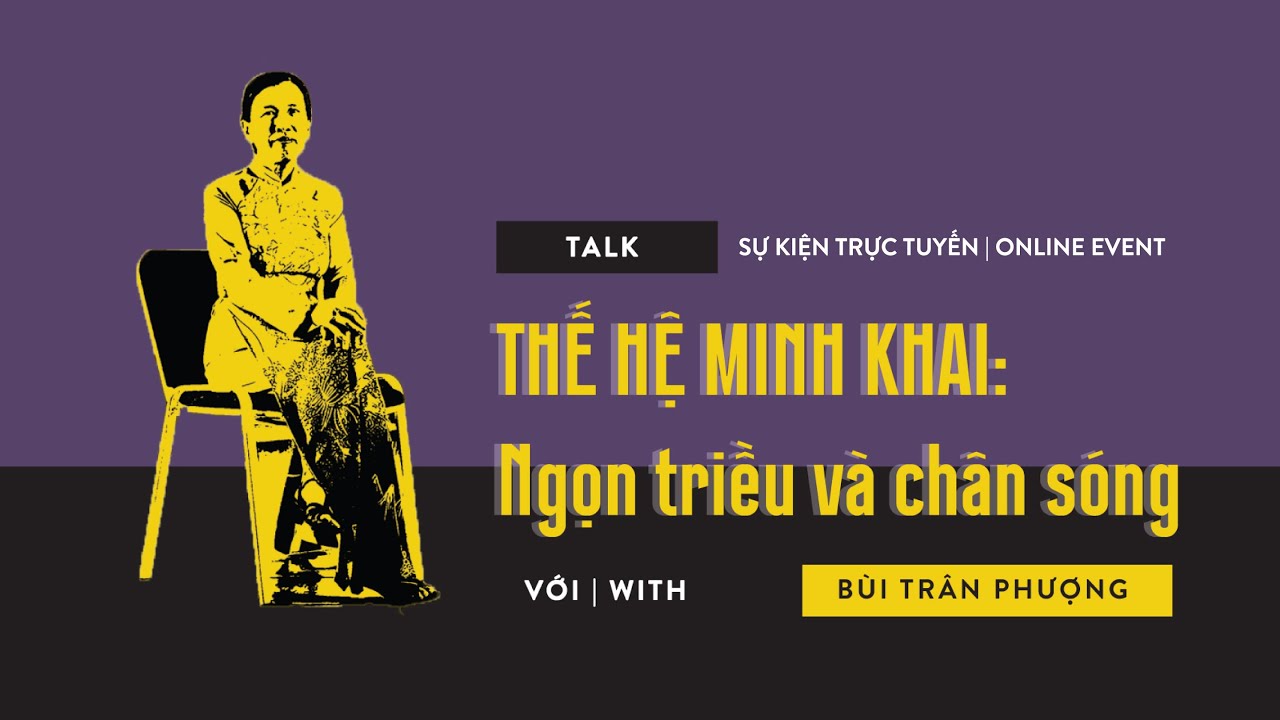 THẾ HỆ MINH KHAI: NGỌN TRIỀU VÀ CHÂN SÓNG
