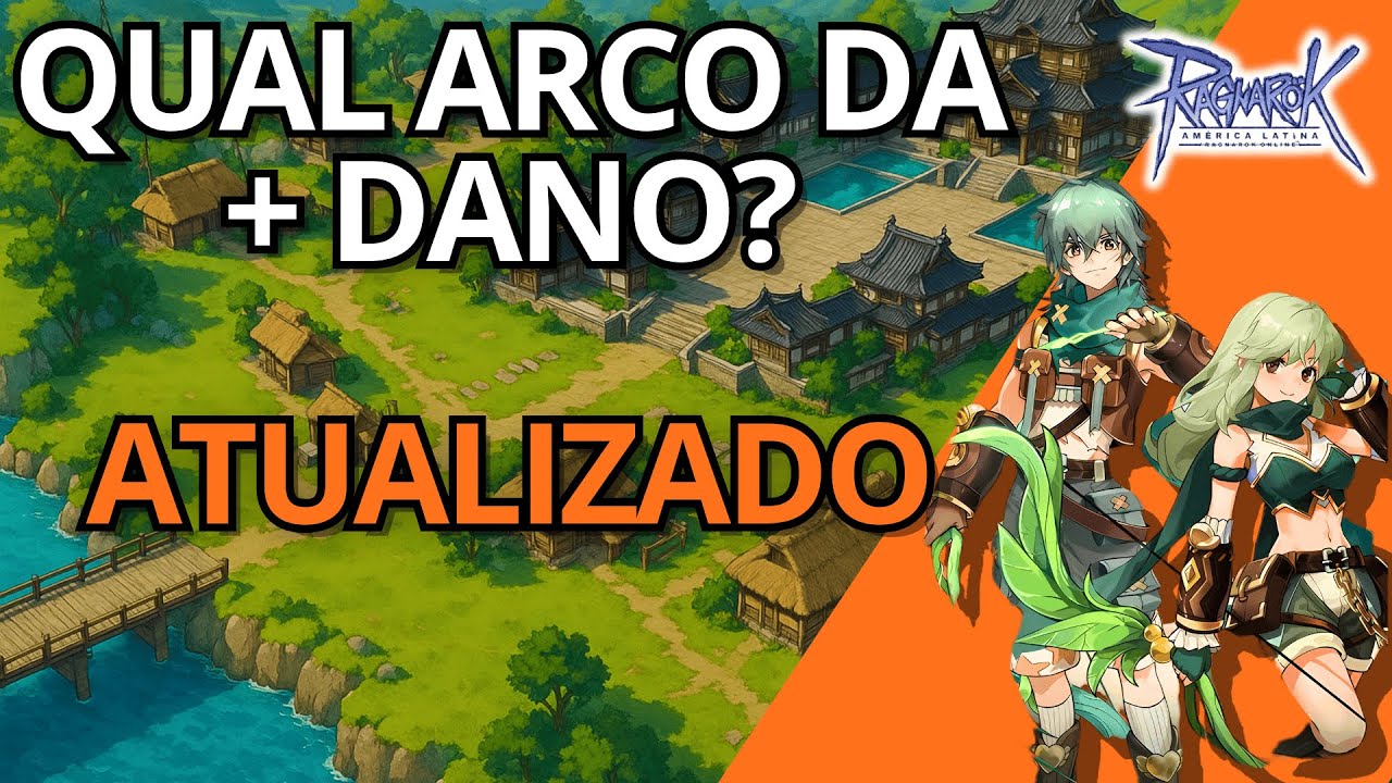 Qual arco da mais dano? Atualizado l Ragnarok Online LATAM