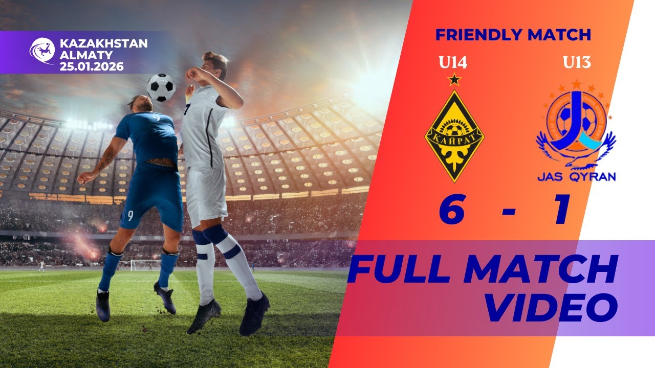 Friendly match Qairat 2012 vs Jas Qyran 2013 25.01.2026