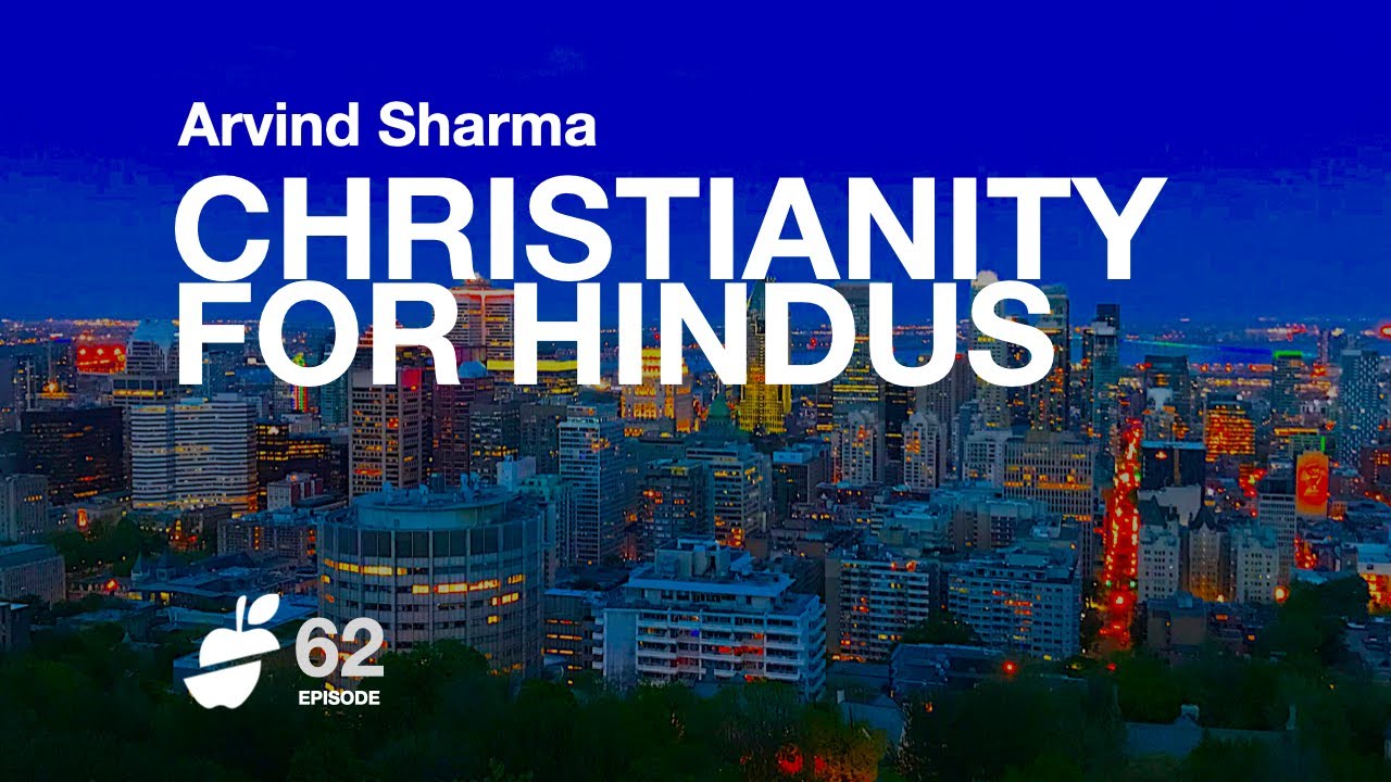 CHRISTIANITY FOR HINDUS S2E62 #christianity #hinduism #arvindsharma #religion #whyknowledgematters