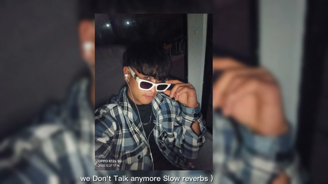 SLOW reverb (We Don't Talk anymore) ✨✨